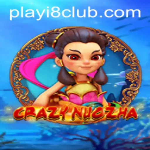 Exploring the Excitement of CrazyNuoZha and Its Ties to i8Club.com