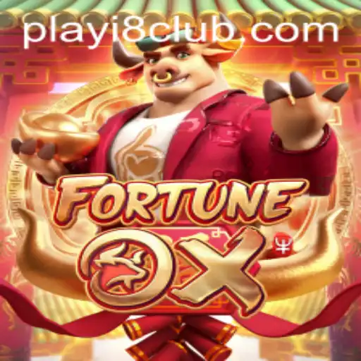 Exploring the Thrills of FortuneOx at i8Club.com