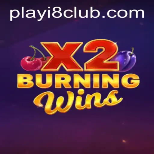 Exploring the Excitement of BurningWinsX2 at i8Club.com
