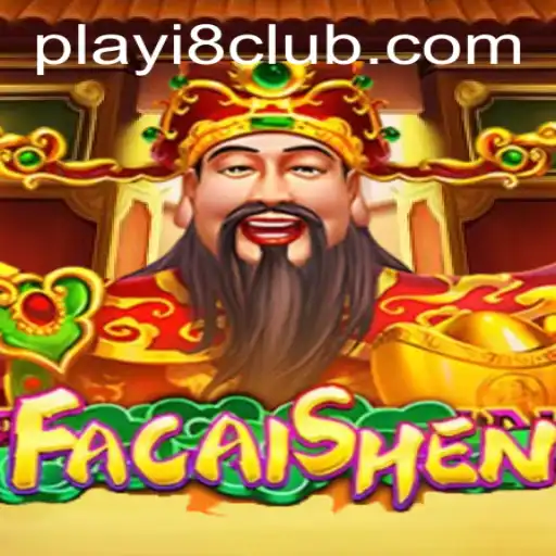 Exploring the Exciting World of FaCaiShen on i8Club.com