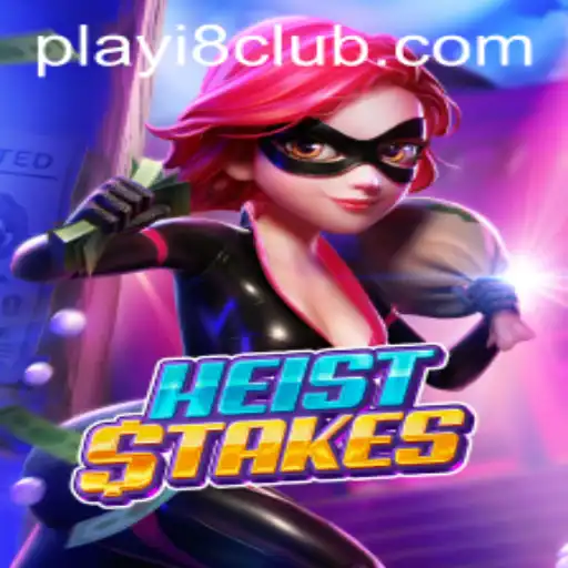 Unveiling HeistStakes: Embark on a Thrilling Adventure at i8Club.com