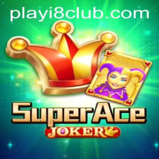Discover the Thrilling World of SuperAceJoker: A Deep Dive into Gameplay and More by i8Club.com